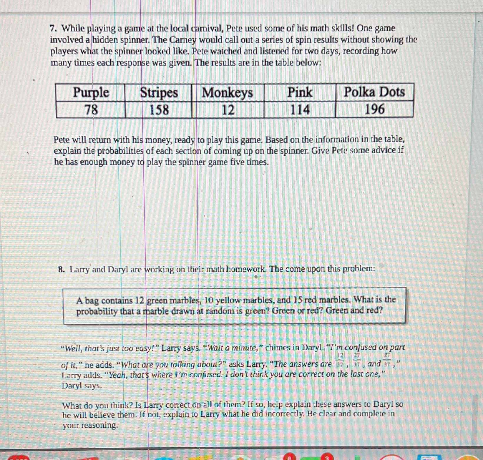  7. While playing a game at the local carnival, Pete used