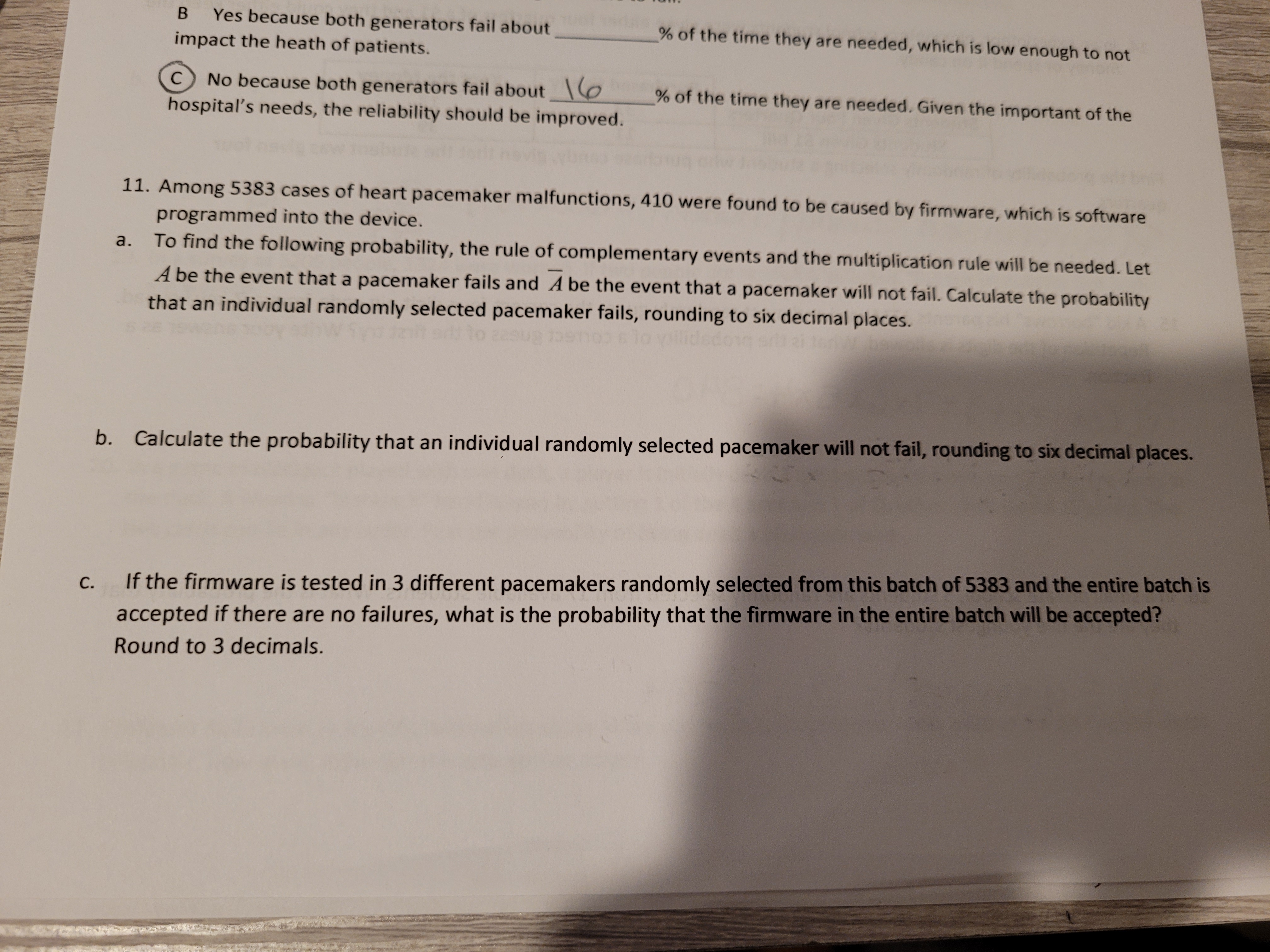 B Yes because both generators fail about % of the time