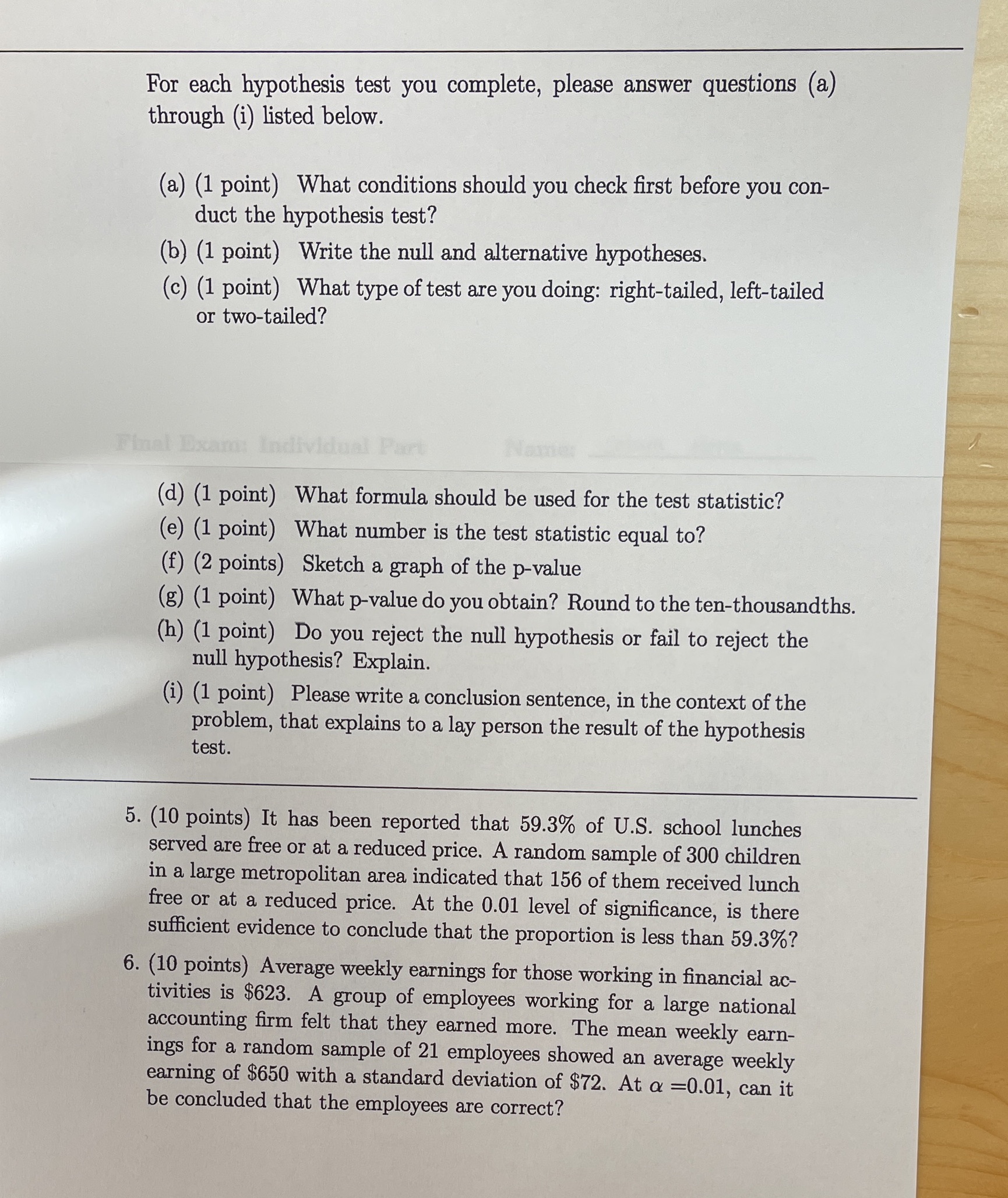 No5.6Including explanation For each hypothesis test you complete, please answer questions (a)