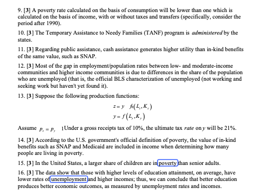 TRUE or FALSE 9. [3] A poverty rate calculated on the basis