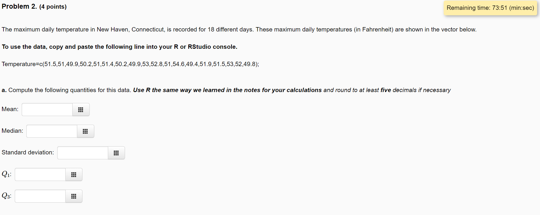  Problem 2. (4 points) Remaining time: 73:51 (min:sec) The maximum daily