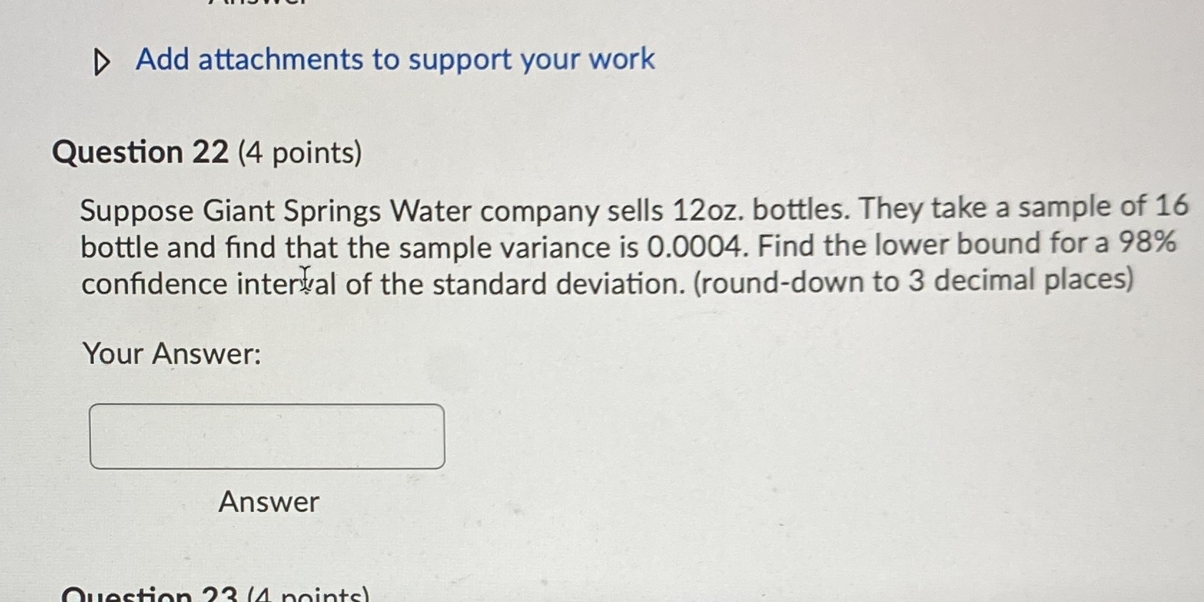  Add attachments to support your work Question 22 (4 points) Suppose