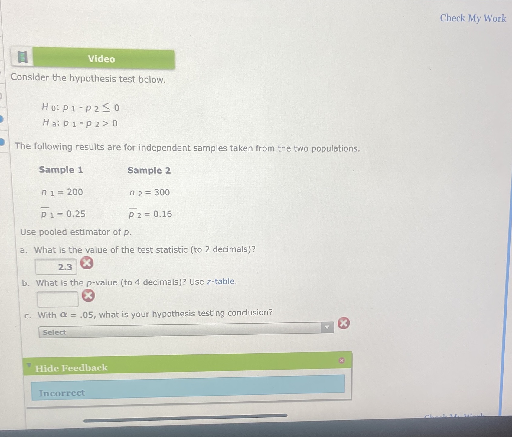 need a & b Check My Work Video Consider the hypothesis test