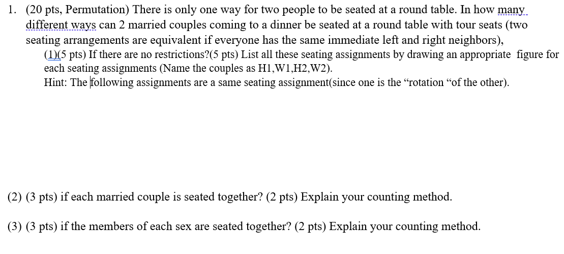 1. (20 pts, Permutation) There is only one way for two