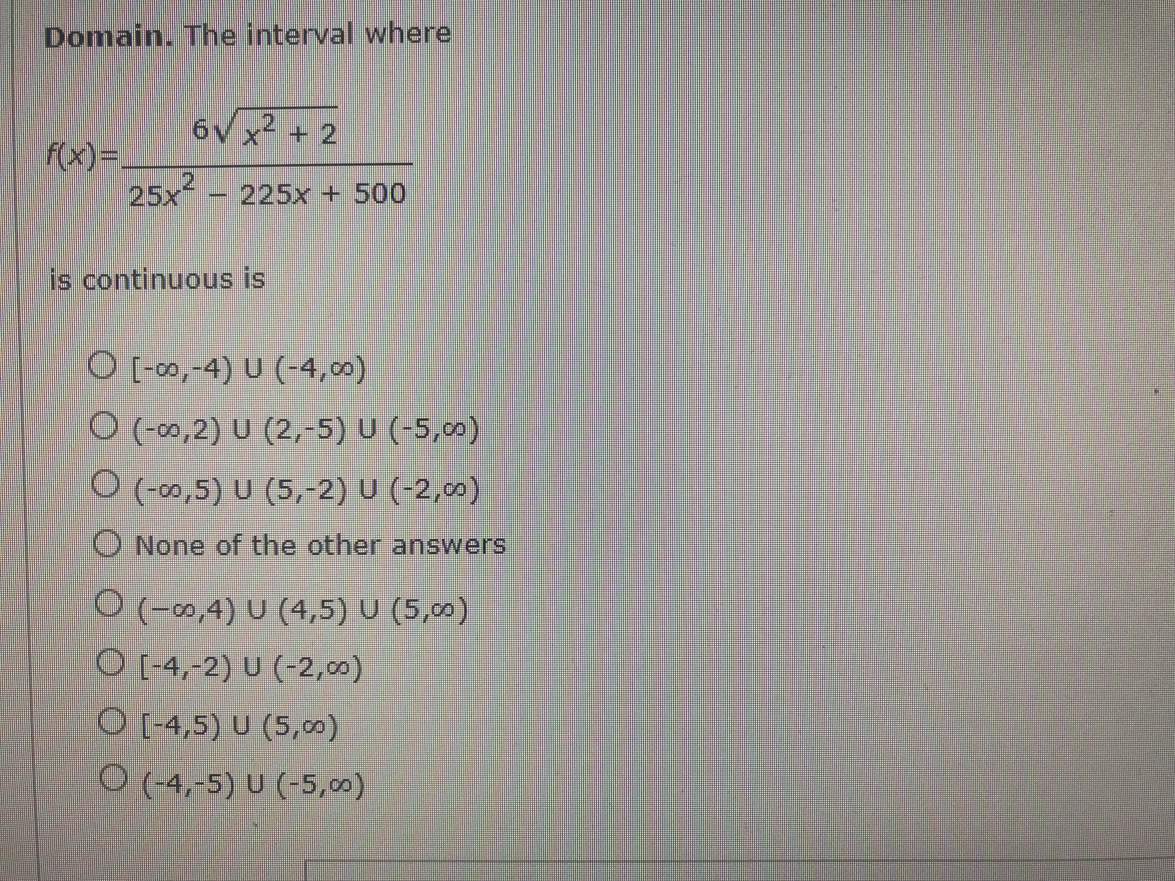 Domain. The interval where 6V X 2 -+ 2 25x -