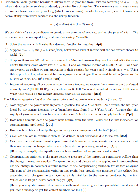 I. Car-owners value gasoline because it allows them to produce travel services