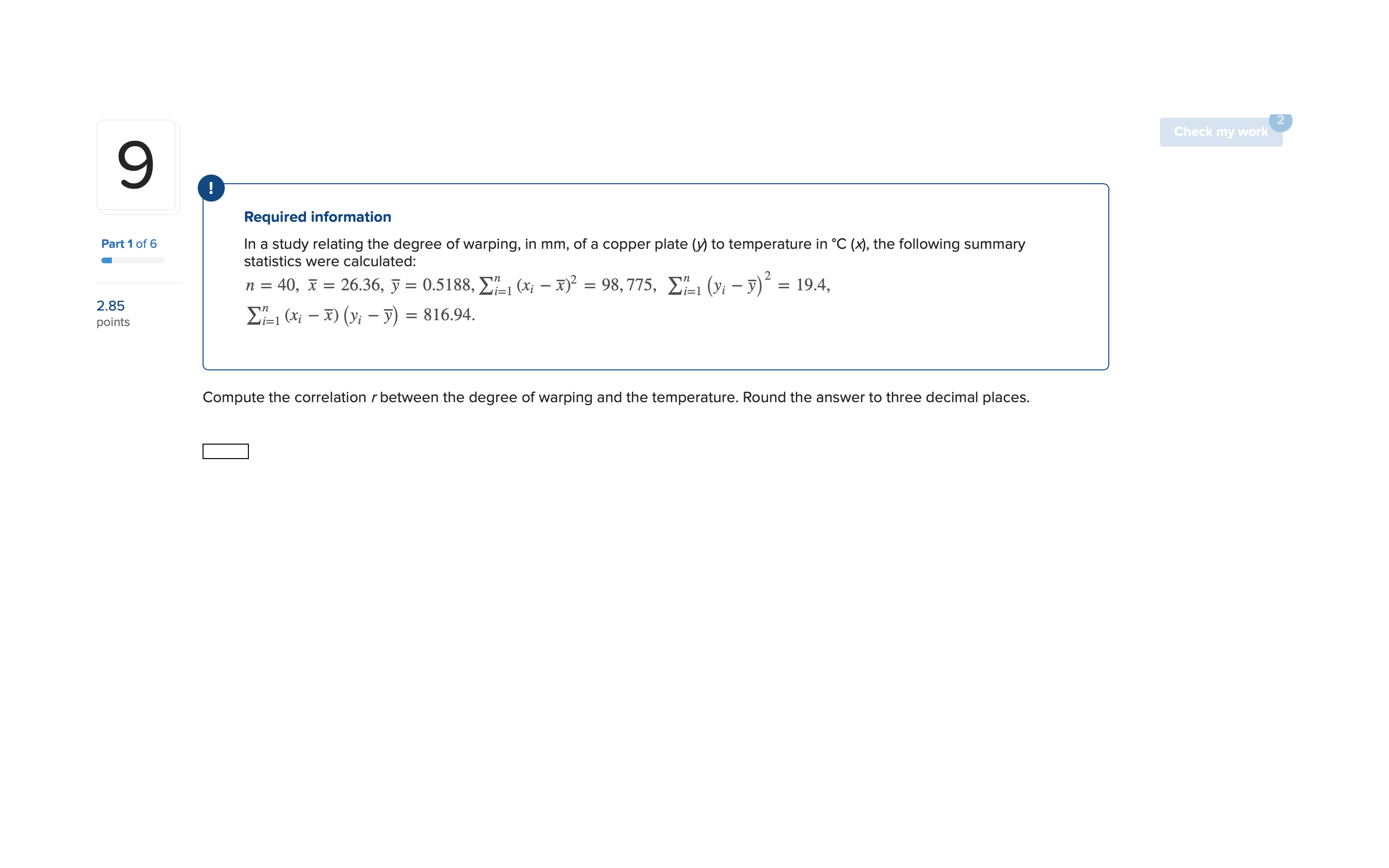 Part1of6 2185 points Required Information In a study relating the degree