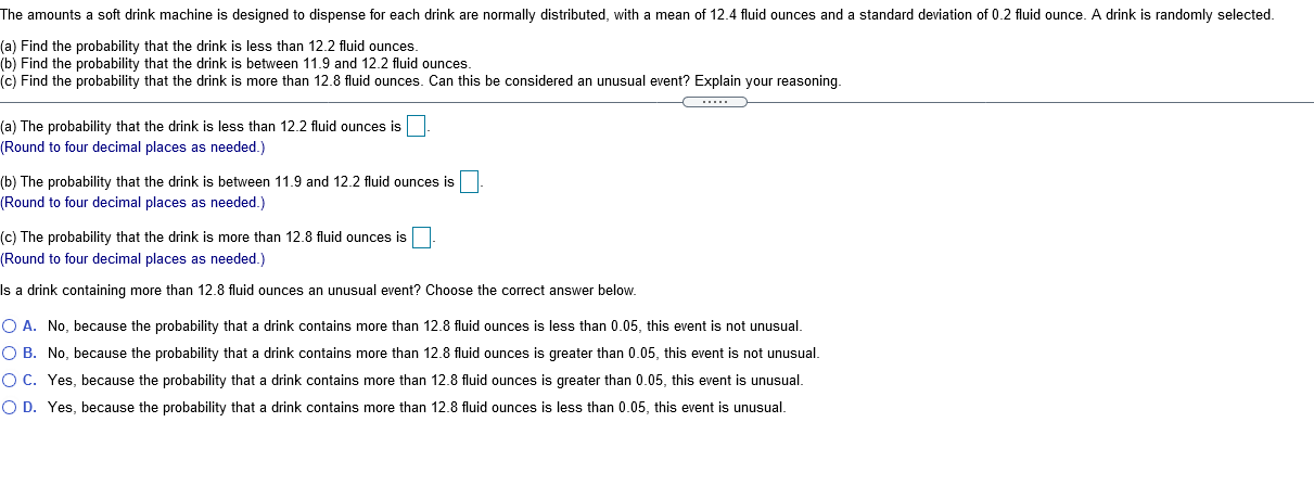  The amounts a soft drink machine is designed to dispense for