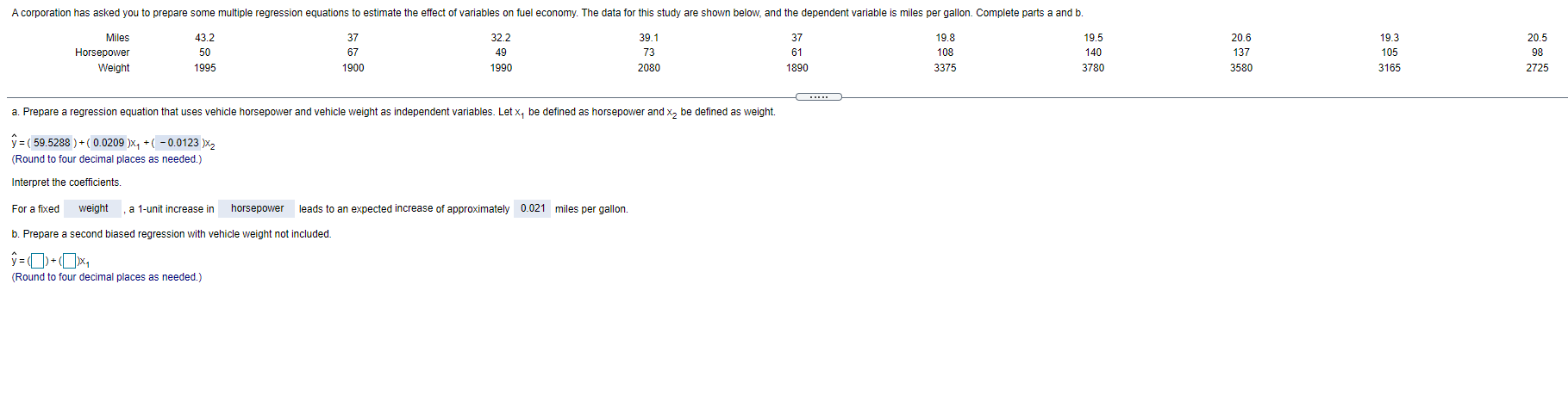  A corporation has asked you to prepare some multiple regression equations