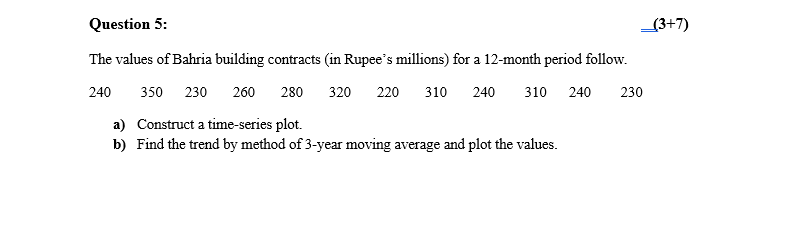 Question 5: The values of Bahria building contracts (in Rupee's millions) for