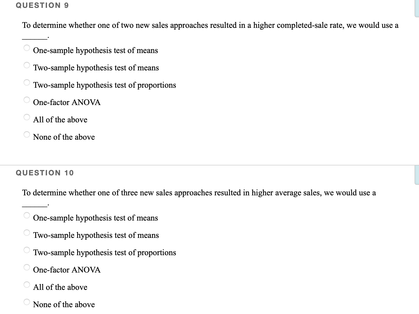 a Multivariate regression One-factor ANOVA Two-Factor ANOVA Two-sample hypothesis test All of