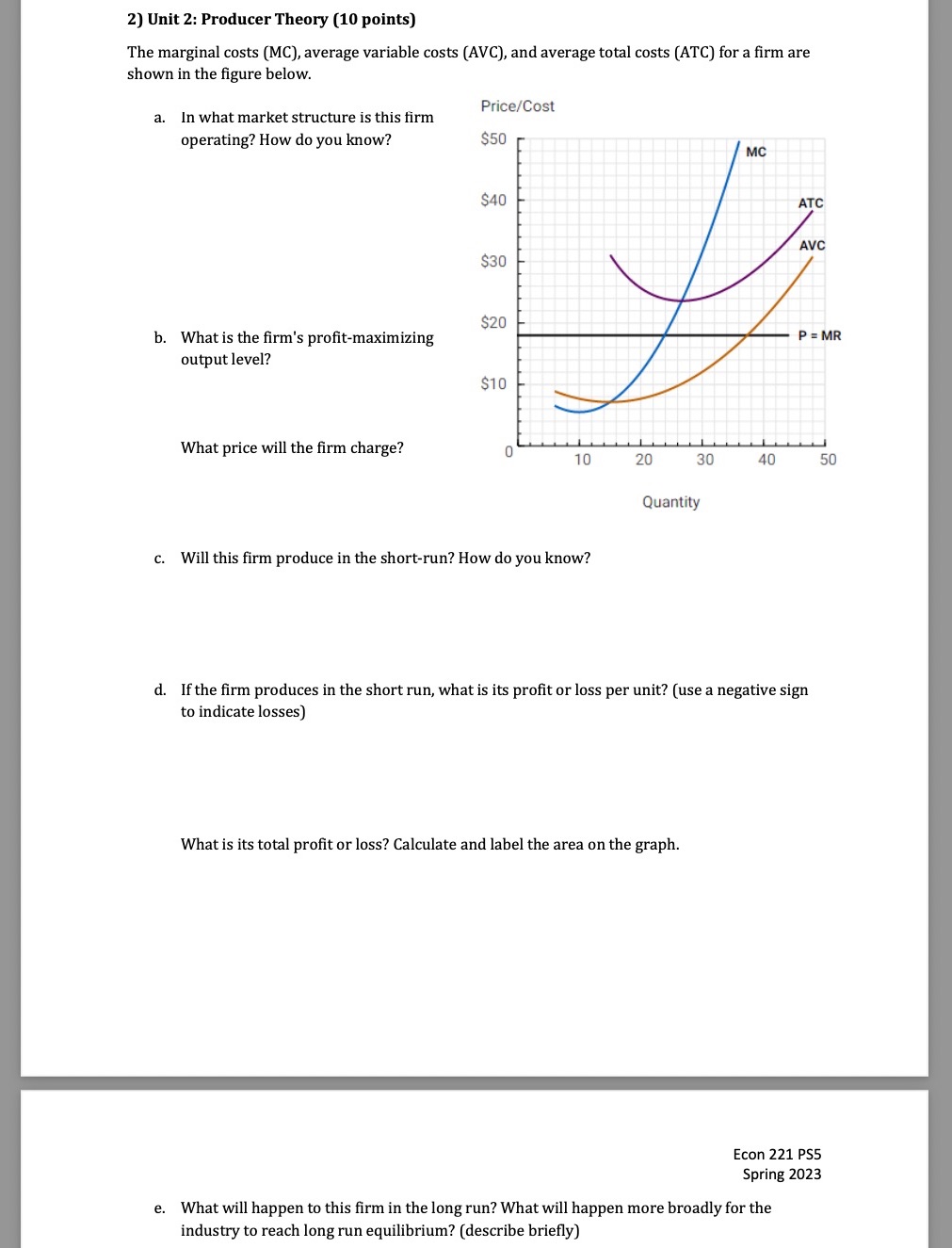 f) Is the long-run equilibrium outcome efficient?g) Is this example realistic? In