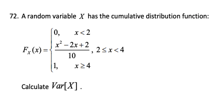 I get the correct answer?Thanks, \f(15) A random variable X has the