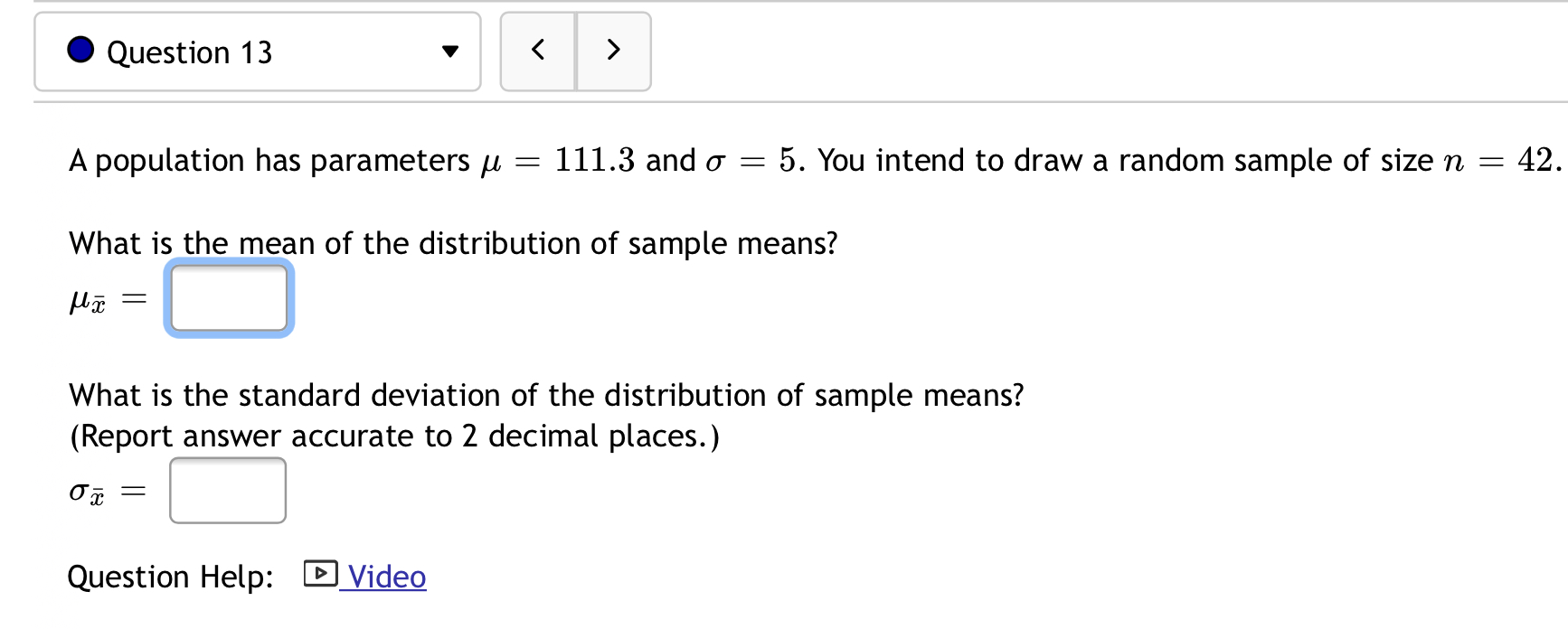 0 Question 13 v A population has parameters ,u = 111.3