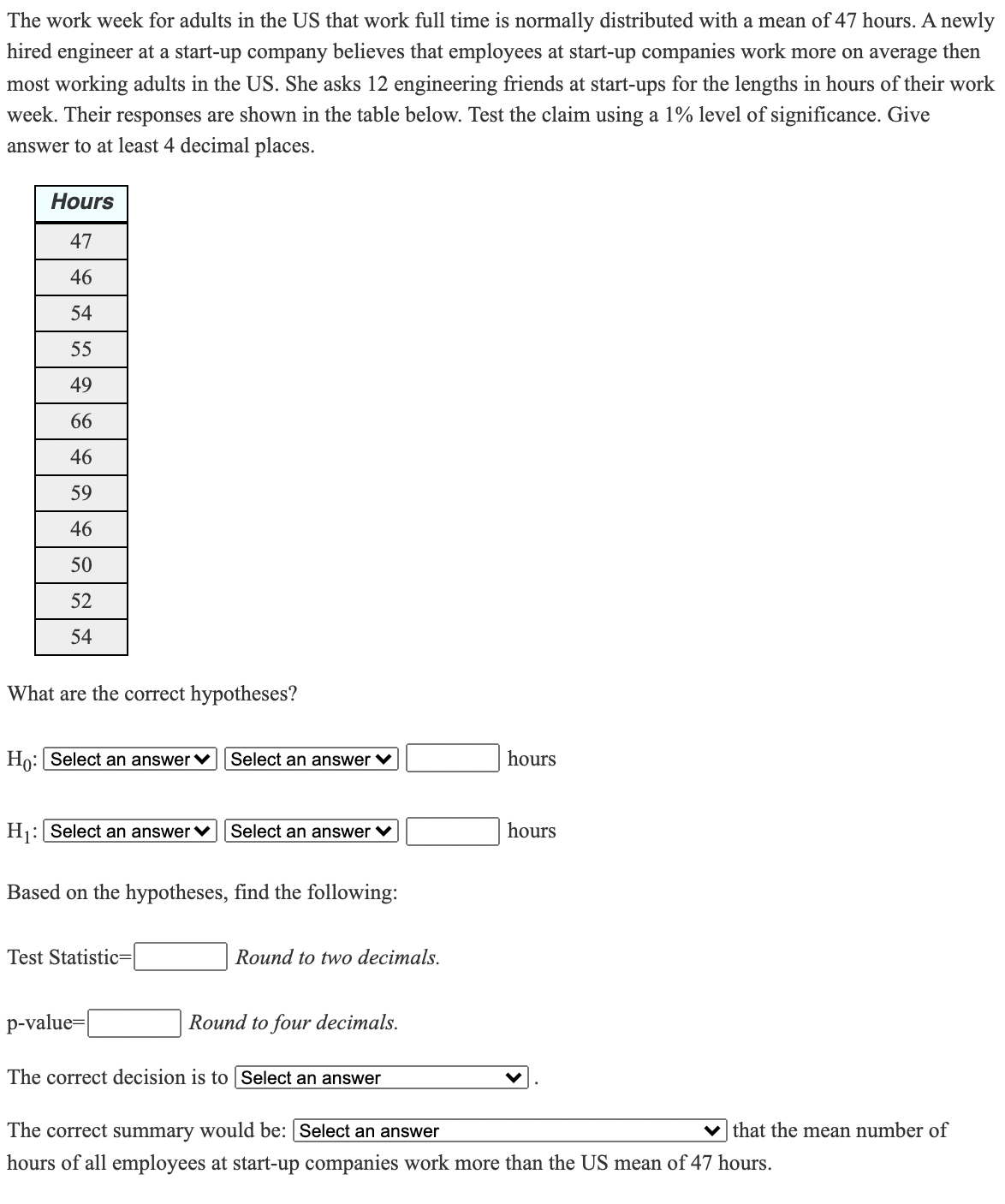  The work week for adults in the US that work full