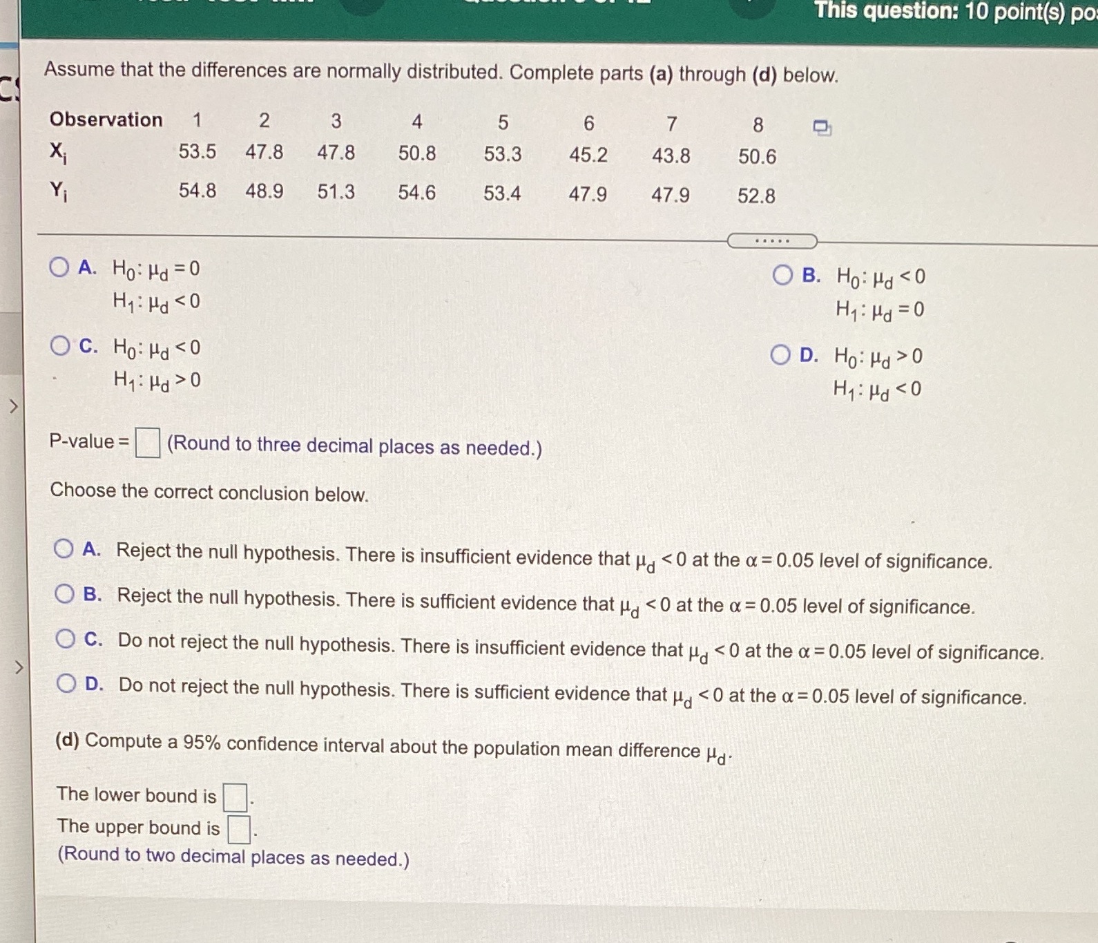  This question: 10 point(s) po Assume that the differences are normally