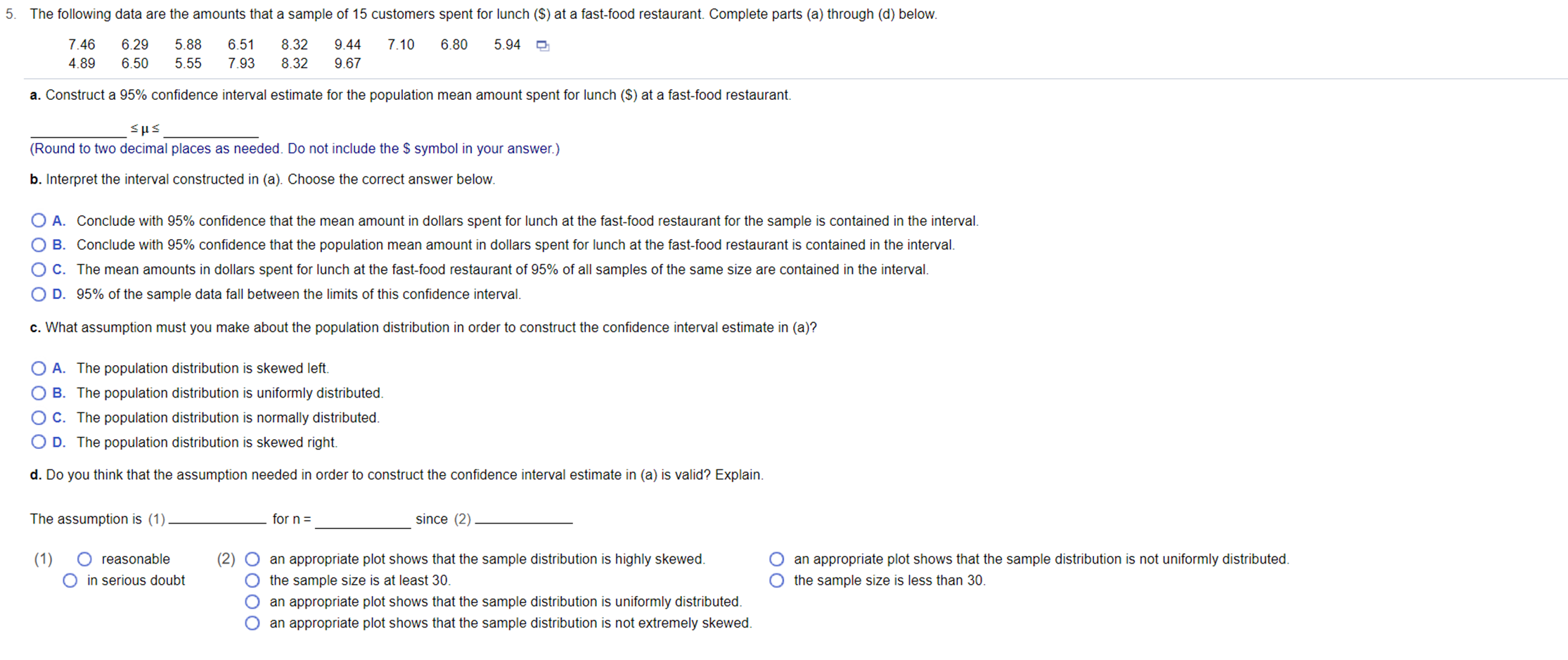 5. The following data are the amounts that a sample of