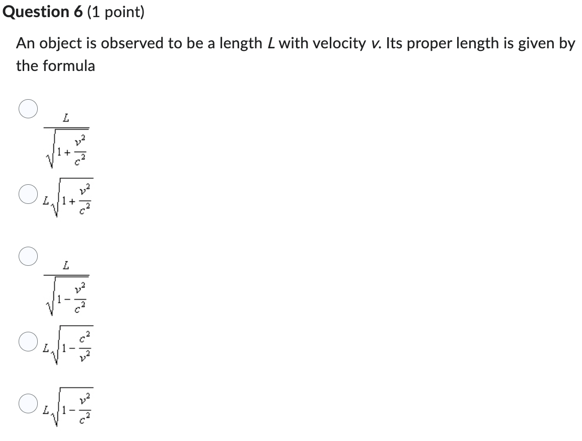  Question 6 (1 point) An object is observed to be a