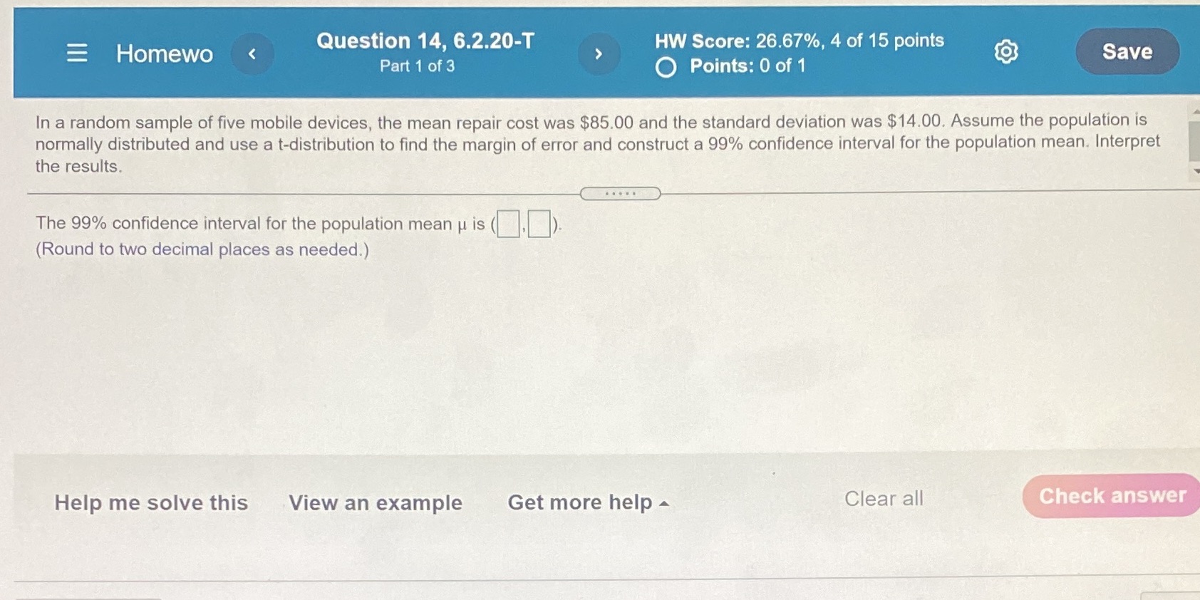 Question 14, 6.2.20-T Homewo < Part 1 of3 HW Score: 26.67%, 4