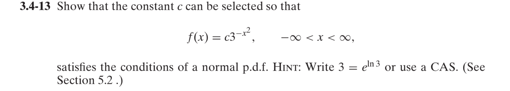help me solve the problem? 3.4-13 Show that the constant c can