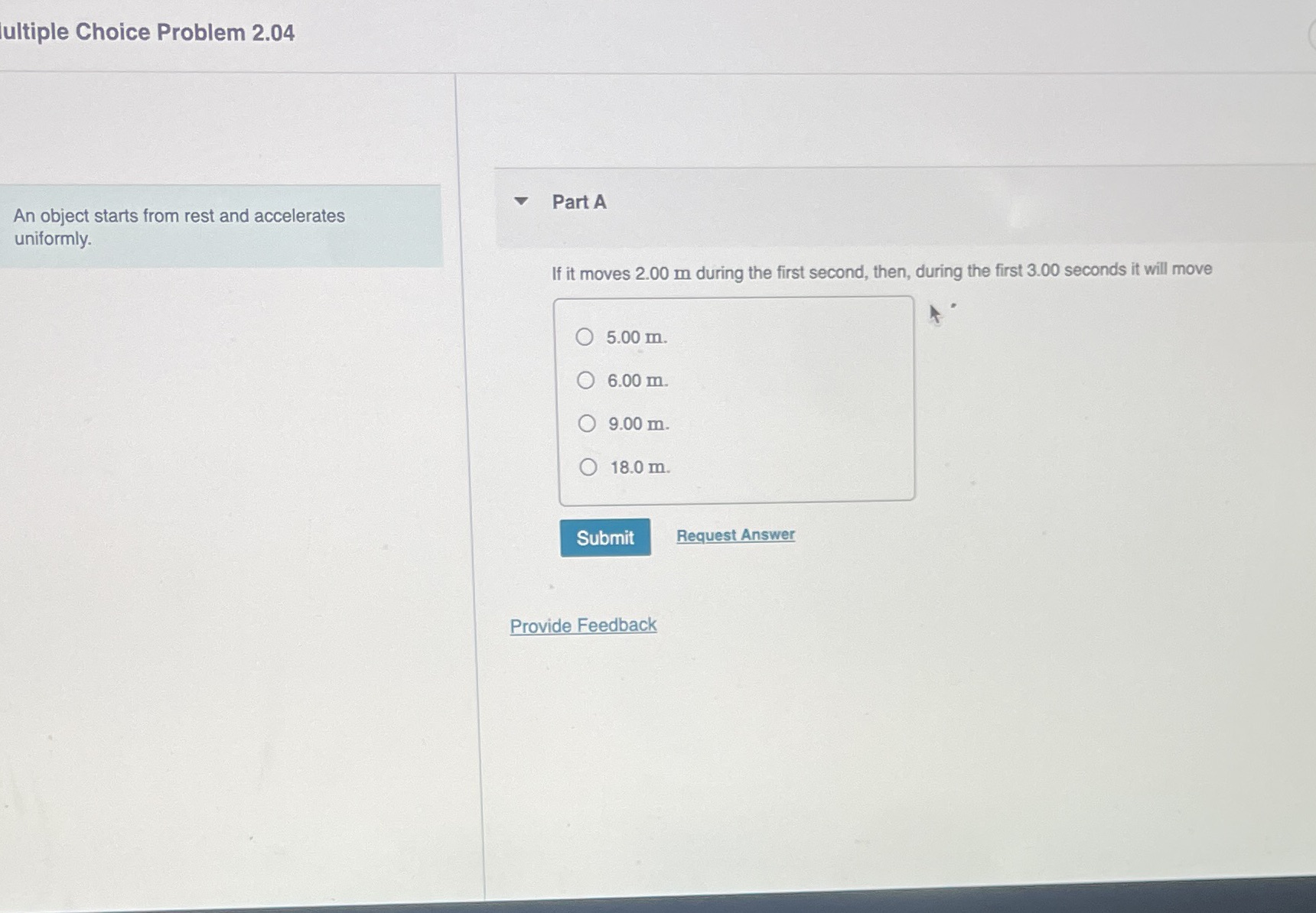 ultiple Choice Problem 2.04 Part A An object starts from rest