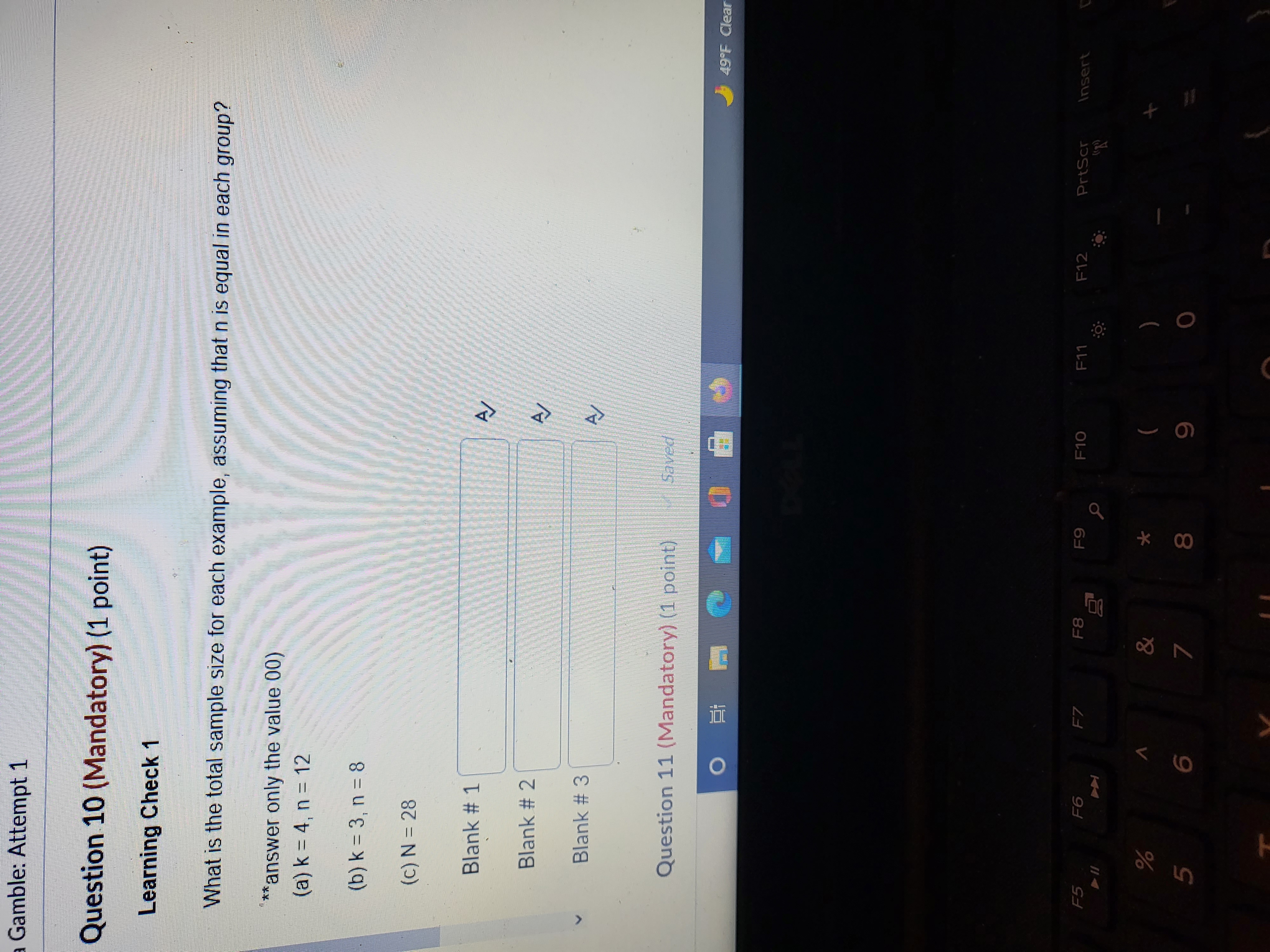  Gamble: Attempt 1 Question 10 (Mandatory) (1 point) Learning Check 1