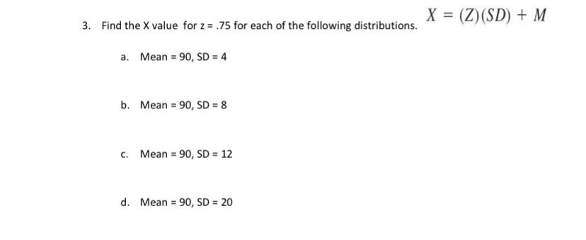 Find the X value for z = .75 for each of the
