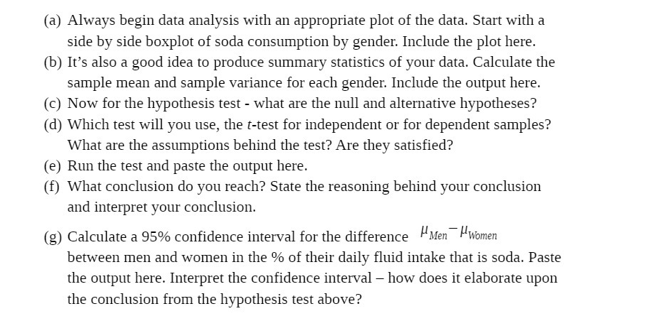 (a) Always begin data analysis with an appropriate plot of the