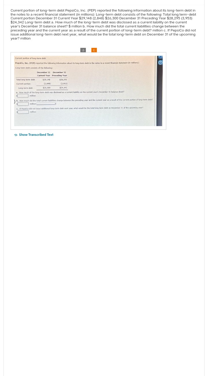  Current portion of long-term debt PepsiCo, Inc. (PEP) reported the following