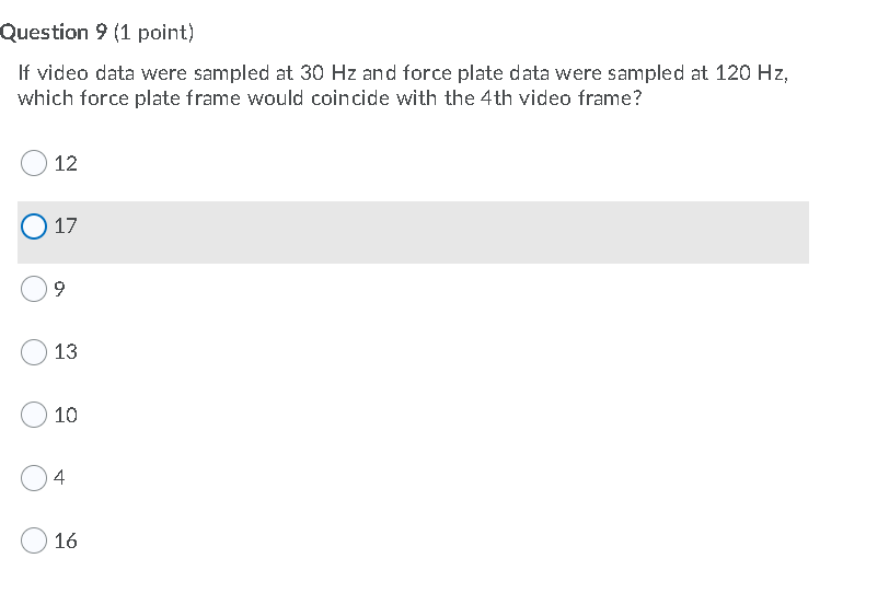 Question 9 {1 point} If video data were sampled at 30