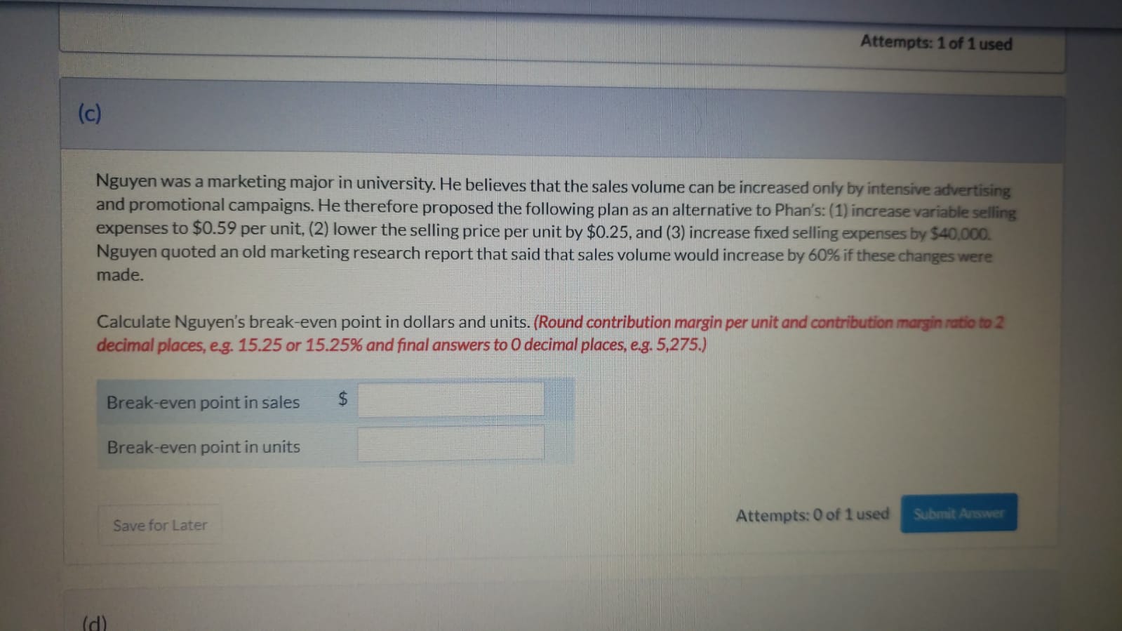 The condensed budgeted income statement for the Phan and Nguyen partnership for