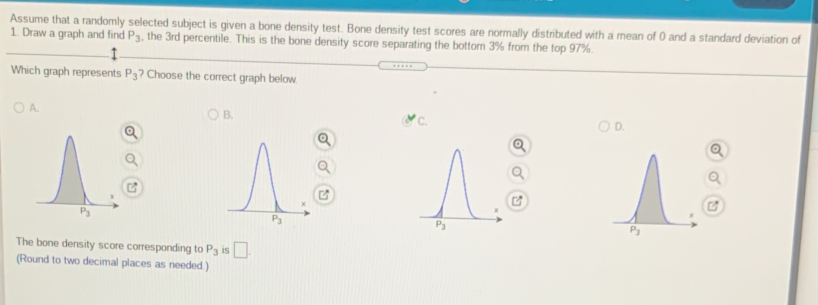 Assume that a randomly selected subject is given a bone density