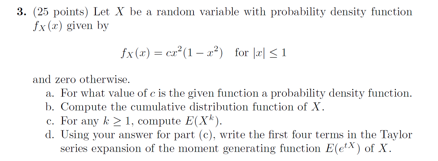  3. (25 points) Let X be a random variable with probability