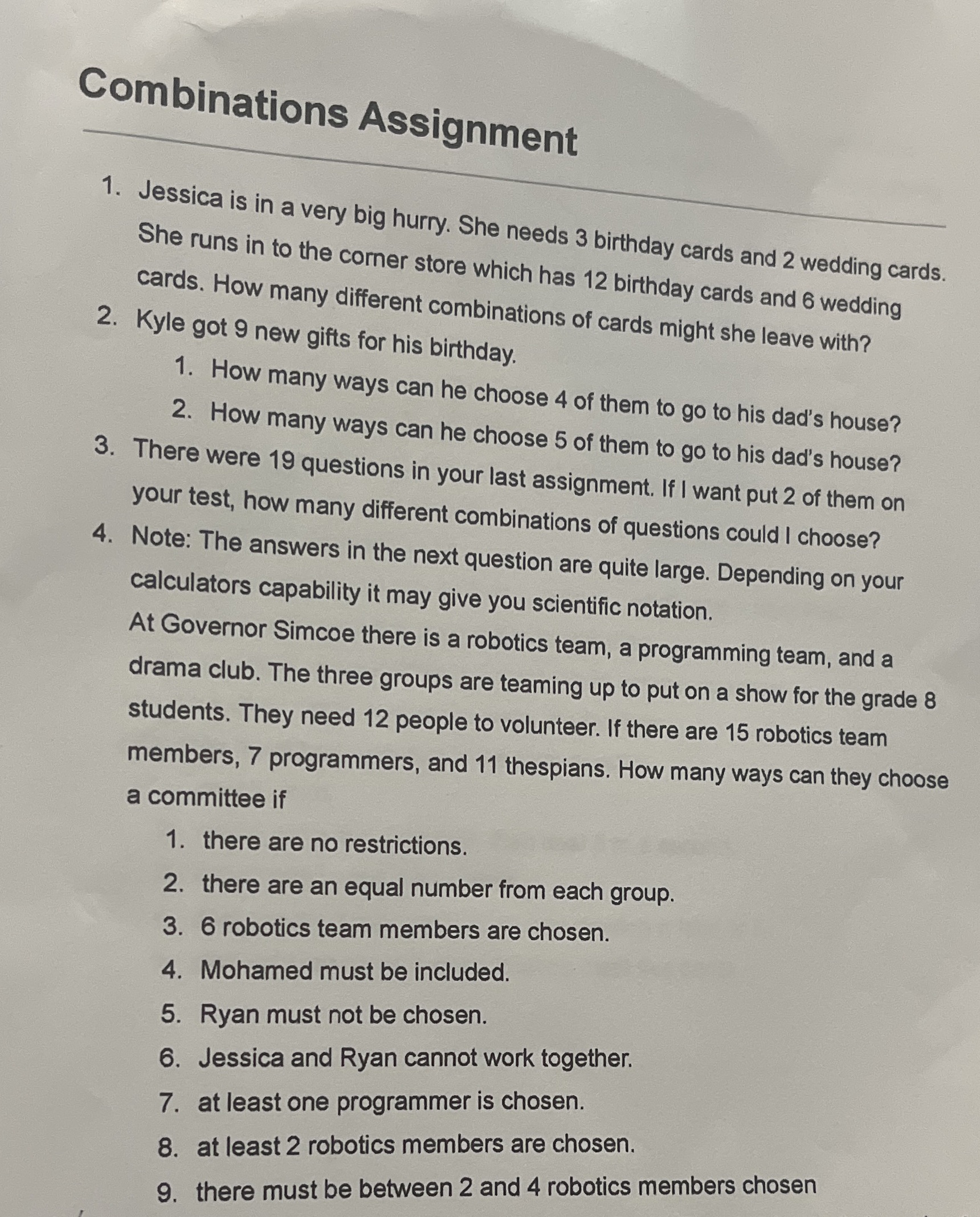 Please help solving this Combinations Assignment 1. Jessica is in a very