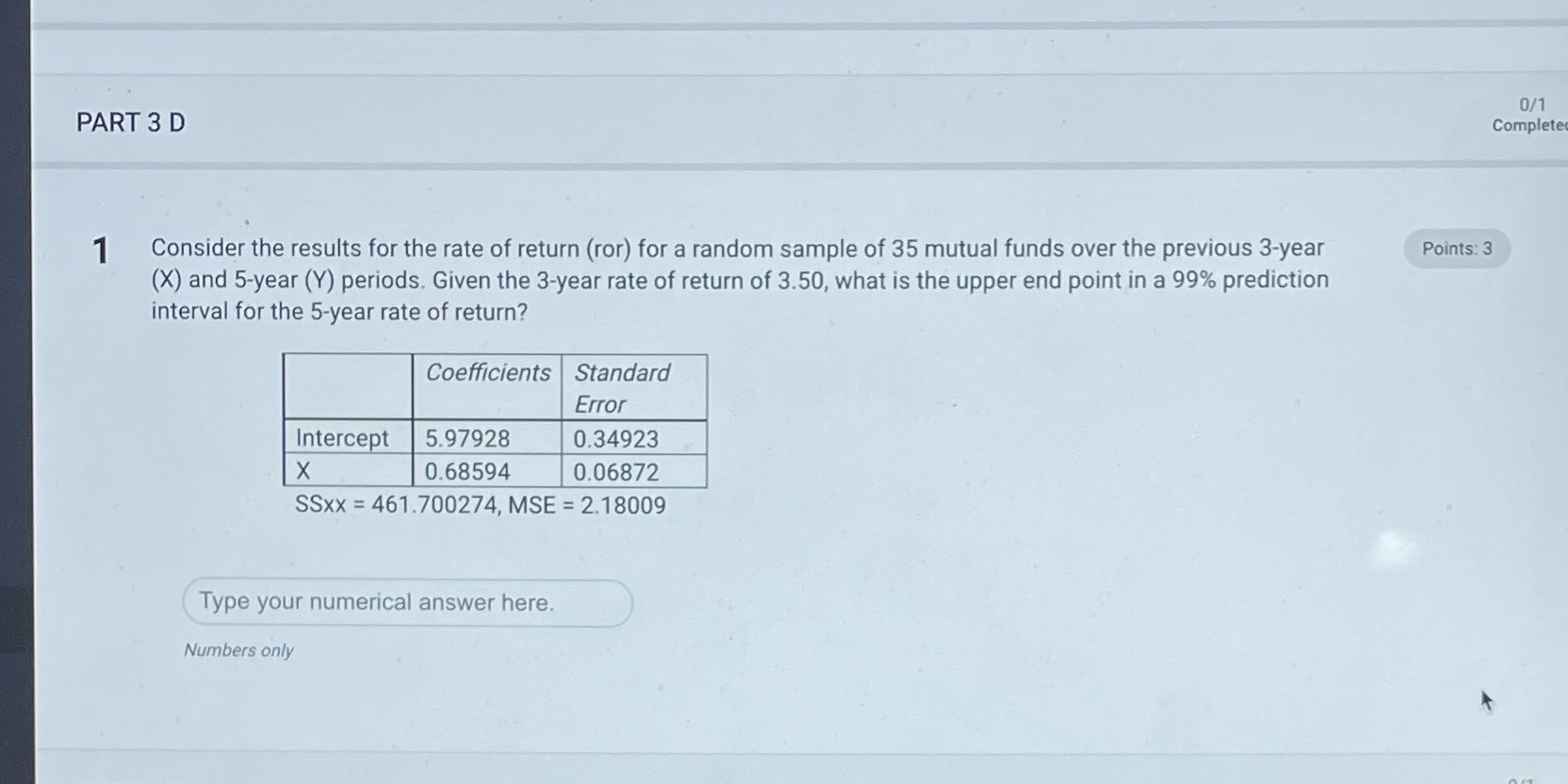 0/1 PART 3 D Complete 1 Consider the results for the