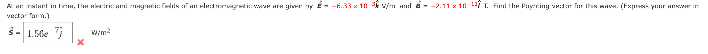 electromagnetic wave in the red part of the visible spectrum that has