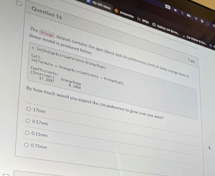 correct answer please Question 16 The Drange ) dataset contains the ages