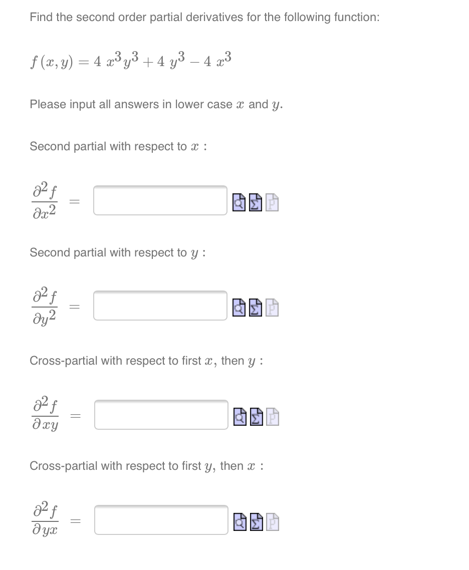 Problem please attached Find the second order partial derivatives for the following