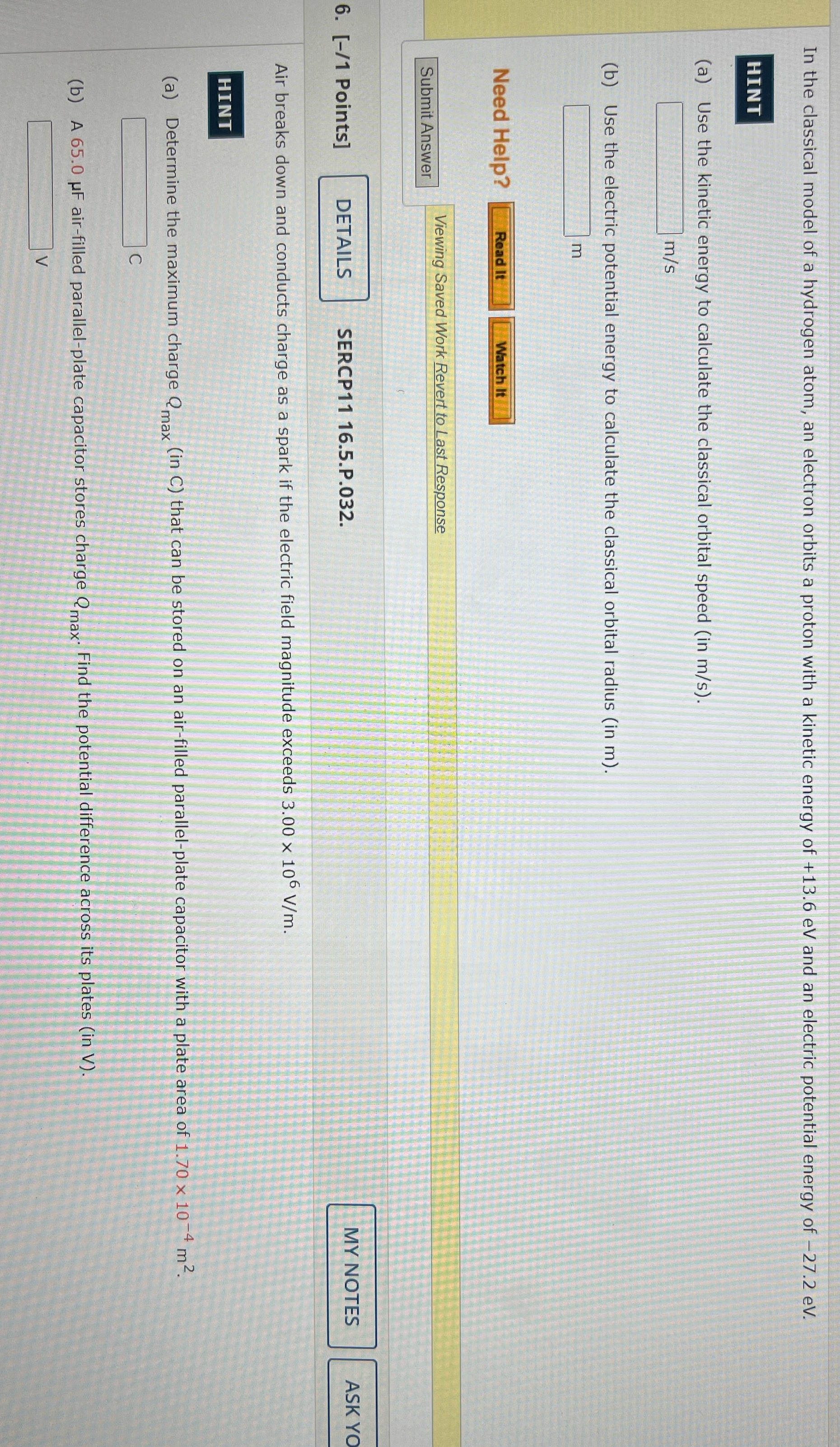 Please answer all!! :( In the classical model of a hydrogen atom,