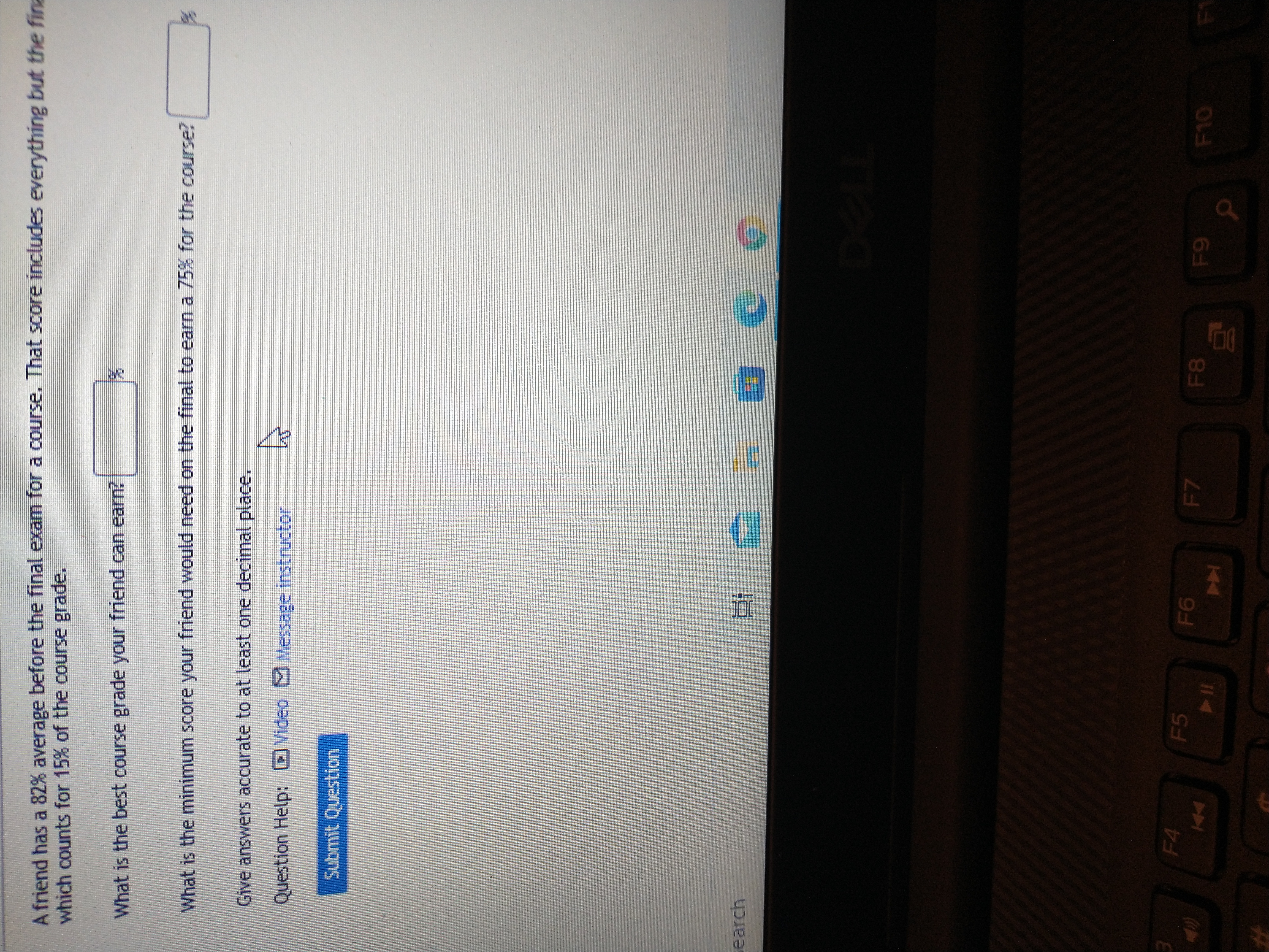  A friend has a 82% average before the final exam for