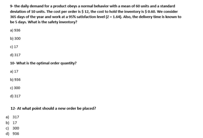 please help 9- the daily demand for a product obeys a normal