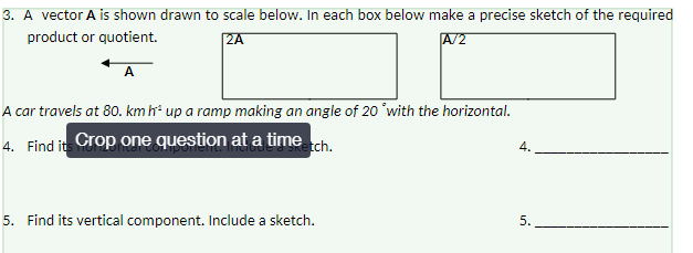  3. A vector A is shown drawn to scale below. In