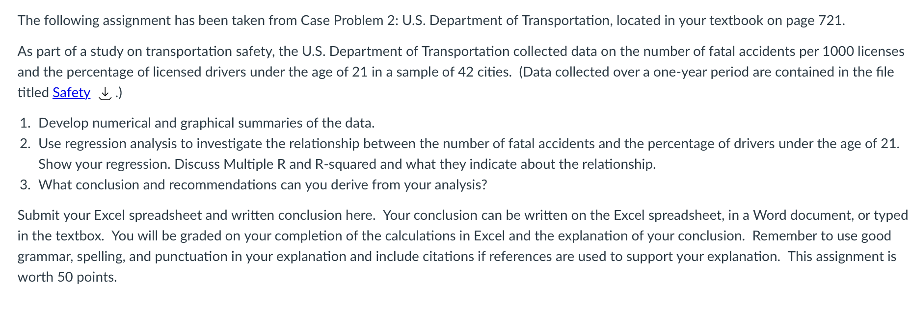 I would like some help solving this problem. The following assignment has