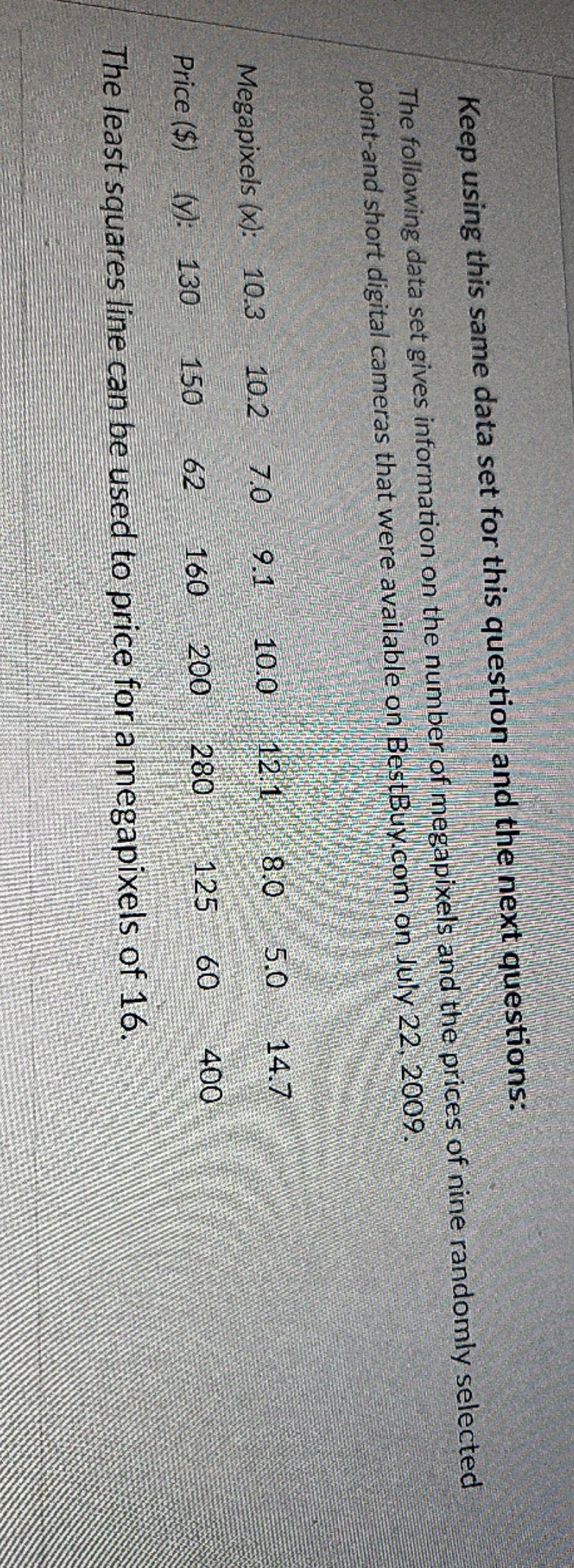 how to solve Keep using this same data set for this question