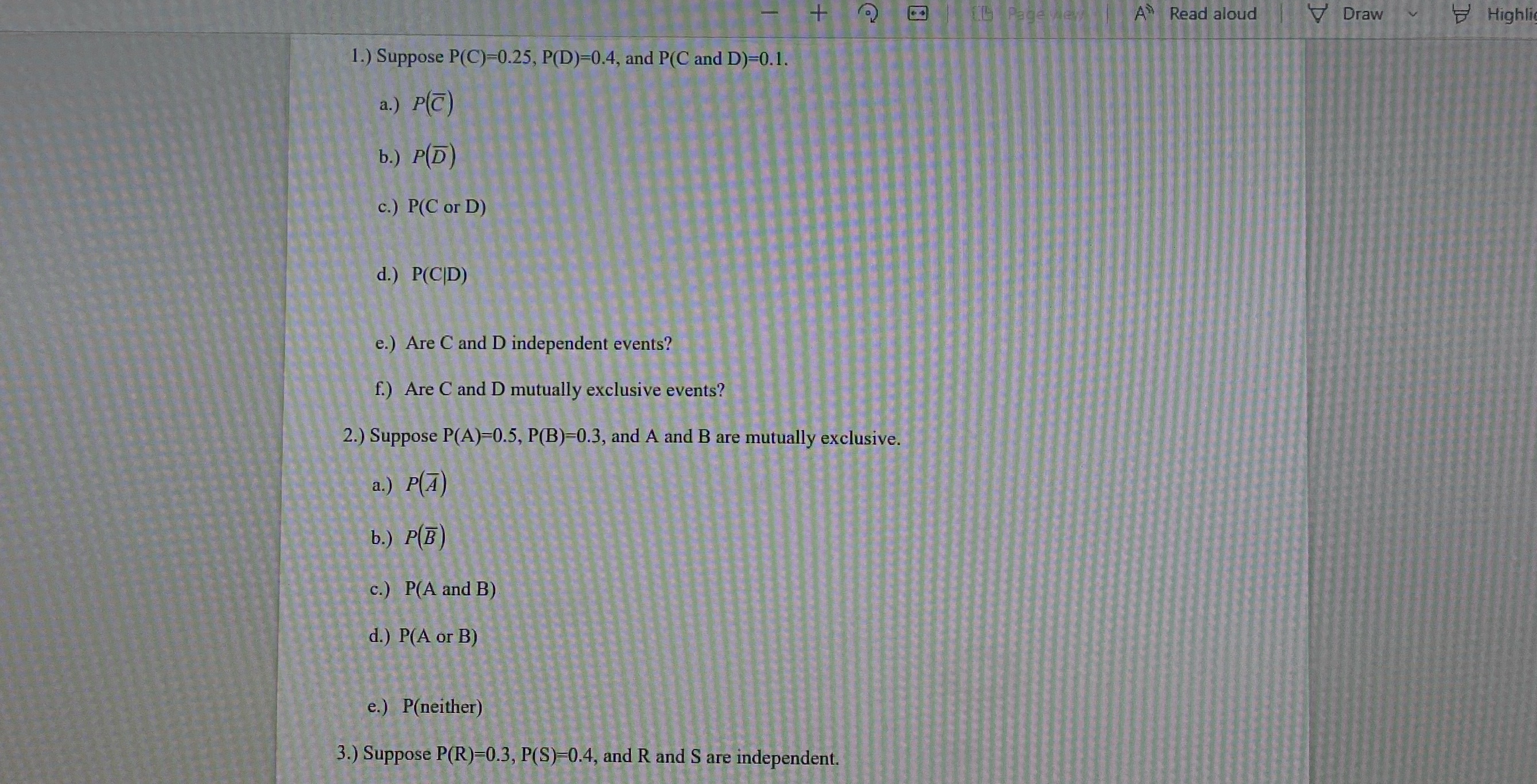 + A Read aloud Draw Highli 1.) Suppose P(C)=0.25, P(D)=0.4, and