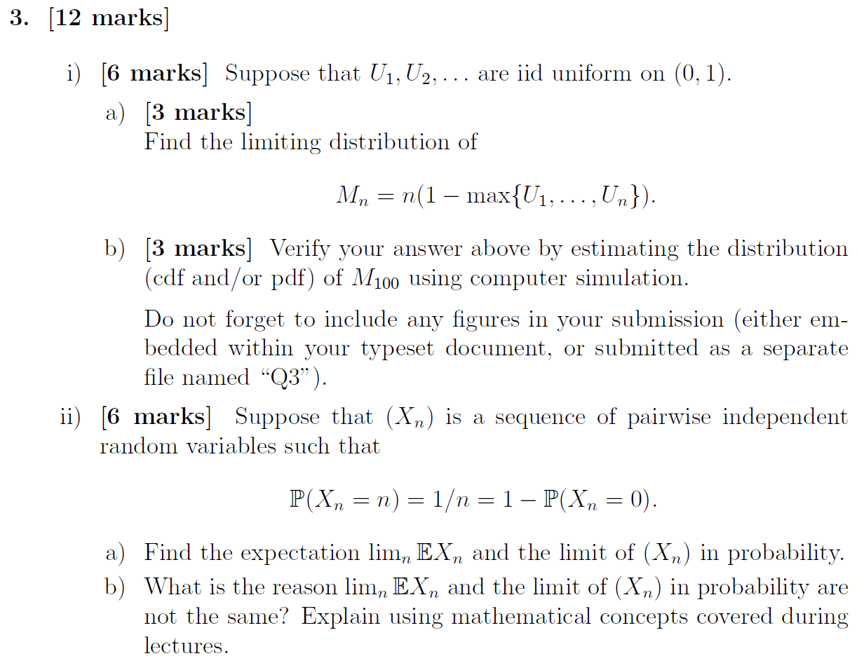 3. [12 marks] i) [6 marks] Suppose that U1, U2, .