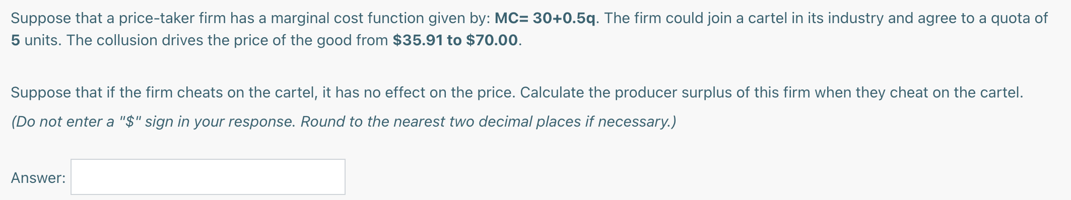 The demand for the price searcher's product is given by: QD= 50-