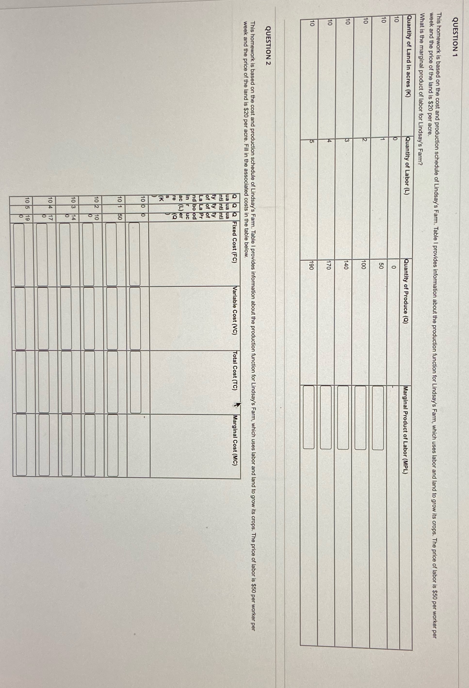  QUESTION 1 This homework is based on the cost and production