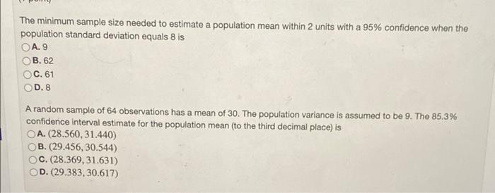  The minimum sample size needed to estimate a population mean within