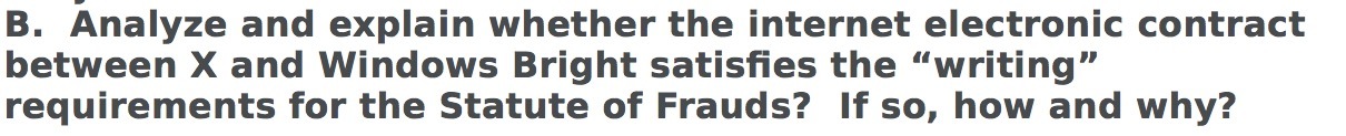 B. Analyze and explain whether the internet electronic contract between X